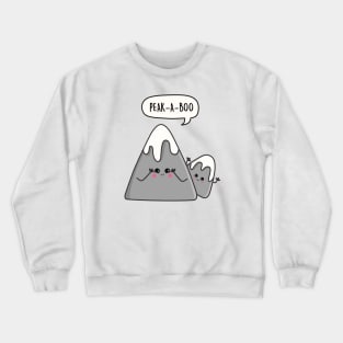 Peak-a-boo mountain pun Crewneck Sweatshirt